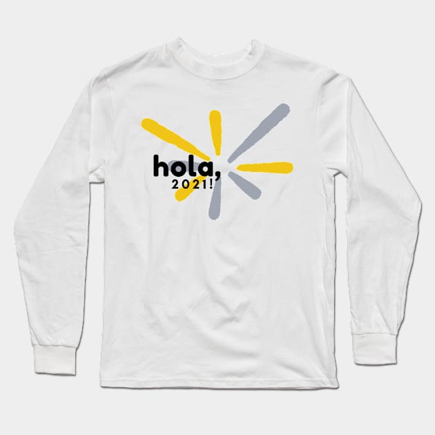 Hello 2021 Long Sleeve T-Shirt by JM ART